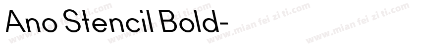 Ano Stencil Bold字体转换